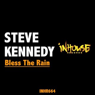 Bless The Rain by Steve Kennedy Download