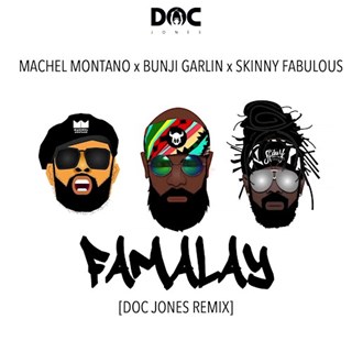 Famalay by Machel Montano ft Bunji Garlin & Skinny Fabulous Download