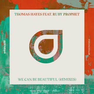 We Can Be Beautiful by Thomas Hayes & Nobra ft Ruby Prophet Download