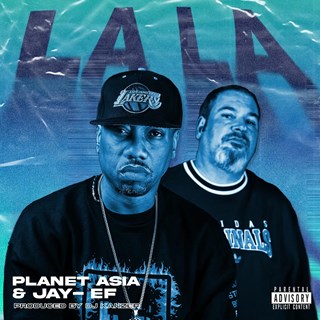 La La by Planet Asia And Jay Ef Download