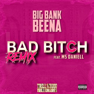 Bad Bitch by Big Bank Beena ft Ms Daniell Download