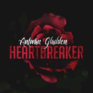 Heartbreaker by Antwan Gladden Download