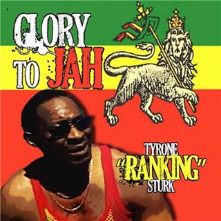 Glory To Jah by Tyrone Sturk Download