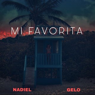 Mi Favorita by Nadiel Y Gelo Download