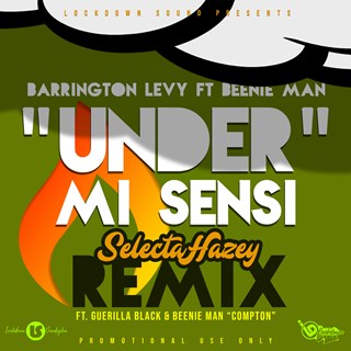 Under Mi Sensi X Compton by Barrington Levy ft Beenie Man X Guerilla Black Download