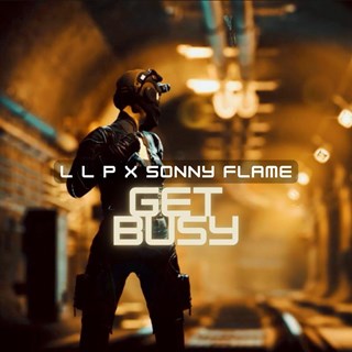 Get Busy by L L P X Sonny Flame Download