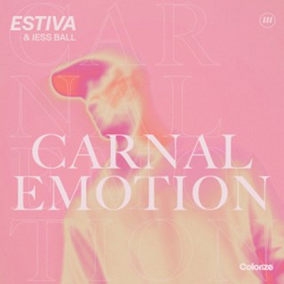 Carnal Emotion by Estiva & Jess Ball Download