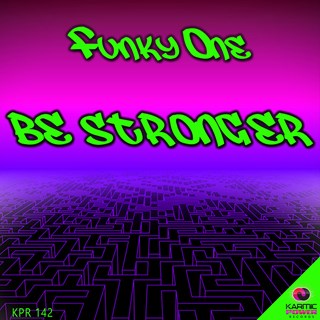 Be Stronger by Funky One Download