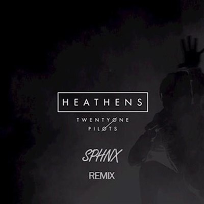 Twenty One Pilots - Heathens (Sphnx Remix)