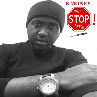 Unstoppable by B Money Download