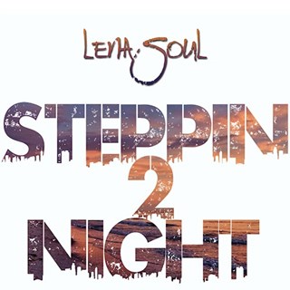 Stepping 2 Night by Lena Soul Download