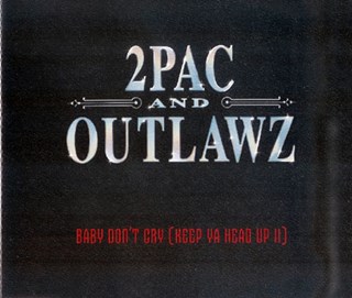 Baby Dont Cry X Keep Ya Head Up by Tupac & Outlawz Download