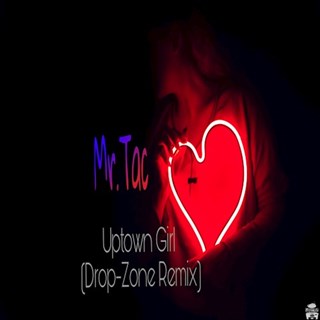 Uptown Girl by Mr Tac Download