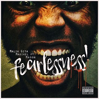 Fearlessness by Malik Gita & Magikel ft Mason Download