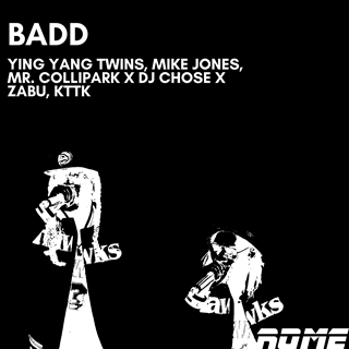 Badd X R O B O by Ying Yang Twins, Mike Jones, Mr Collipark X DJ Chose X Zabu, Kttk Download