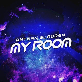 My Room by Antwan Gladden Download