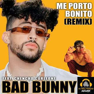 Mi Porto Bonito Main Clean by Bad Bunny ft Chencho Corleone Download