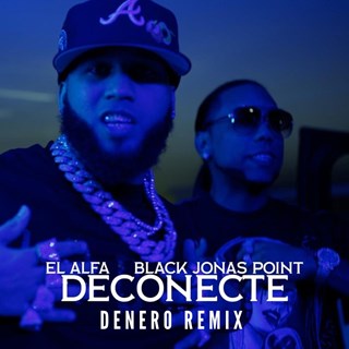 Deconecte by El Alfa, Black Jonas Point Download