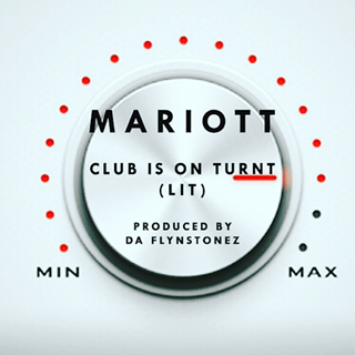 Club Is On Turnt Lit by Mariott Download