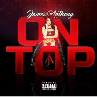 On Top by Jamez Anthony Download