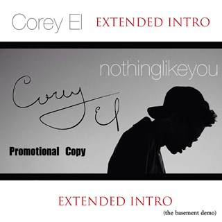 Nothing Like You by Corey El Download