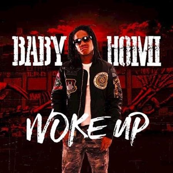 Baby Homi - Woke Up & Got It (Clean)