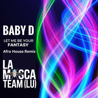 Let Me Be Your Fantasy by Baby D Download