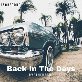 Back In The Days by RVBTheHague Download
