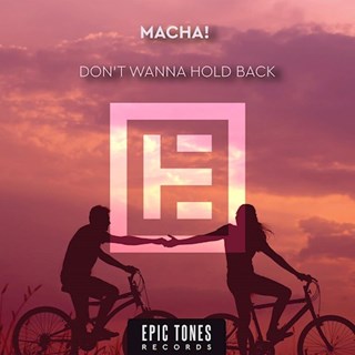 Dont Wanna Hold Back by Macha Download