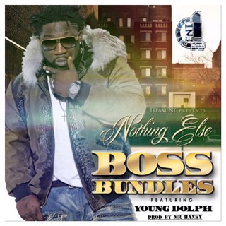 Nothing Else by Boss Bundles ft Young Dolph Download