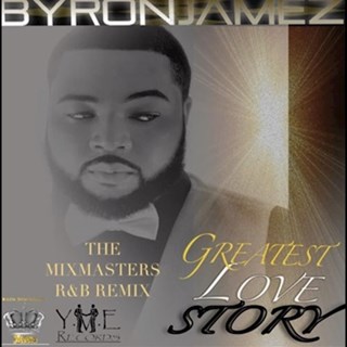 Greatest Love Story by Byron Jamez Download