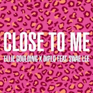 Close To Me by Ellie Goulding X Diplo X Swae Lee Download
