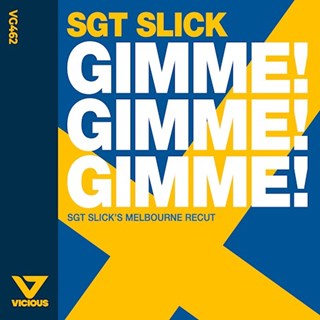 Gimme Gimme Gimme by Sgt Slick Download