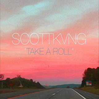Take A Roll by Scott Kvng Download