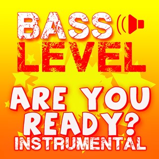 Are You Ready by Bass Level Download