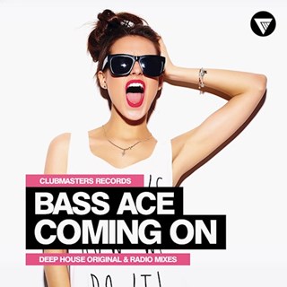 Coming On by Bass Ace Download