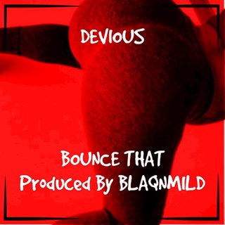 Bounce That by Devious Download