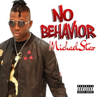 No Behavior by Michael Star Download