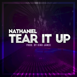 Tear It Up by Nathaniel Download