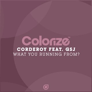 What You Running From by Corderoy ft Gsj Download