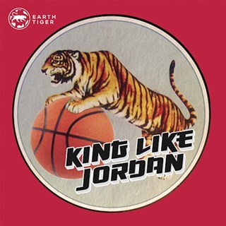 King Like Jordan by Earth Tiger Download