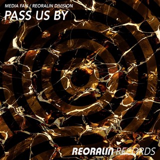 Pass Us By by Media Fan, Reoralin Division Download