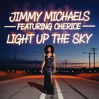 Light Up The Sky by Jimmy Michaels ft Cherice Download