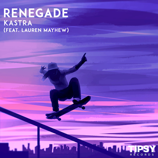 Renegade by Kastra ft Lauren Mayhew Download