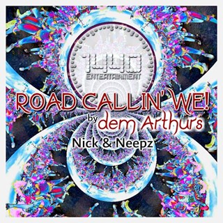 Road Callin We by Dem Arthurs, Nick & Neepz Download