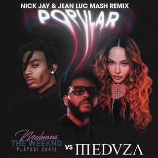 Popular by The Weeknd Madonna Playboi Carti vs Meduza Download