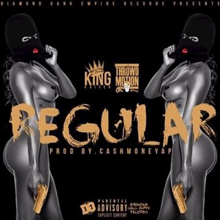 Regular by King Kaiser ft Throwd Download