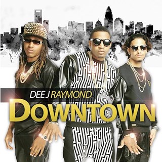 Downtown by Dee J Raymond Download