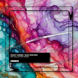 Bad Dreams by Teddy Swims Download