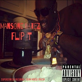 Flip It by Mansone Batez Download
